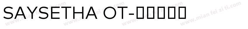 SAYSETHA OT字体转换